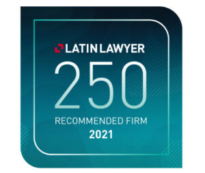 Latin Lawyers 250 Recommended firm 2021